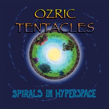 Ozric Tentacles -  Spirals in Hyperspace